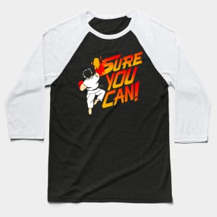 SURE YOU CAN! Baseball T-Shirt